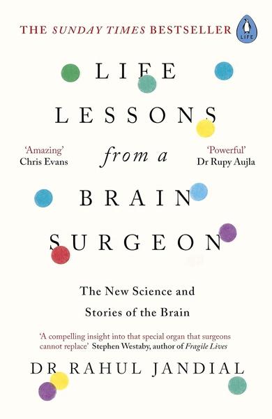 Life Lessons from a Brain Surgeon by Rahul Jandial