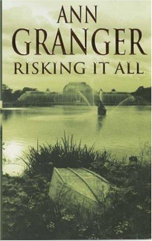 Risking It All by Ann Granger