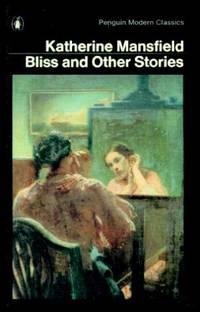 Bliss & Other Stories by Katherine Mansfield