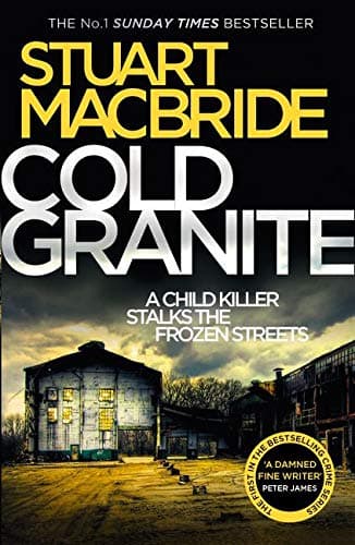 Cold Granite by Stuart Macbride