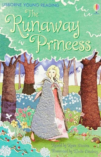 The Runaway Princess by Rosie Dickins
