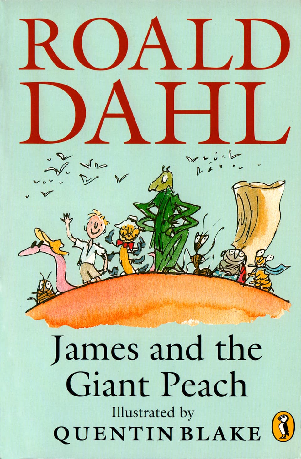 James and the Giant Peach by Roald Dahl