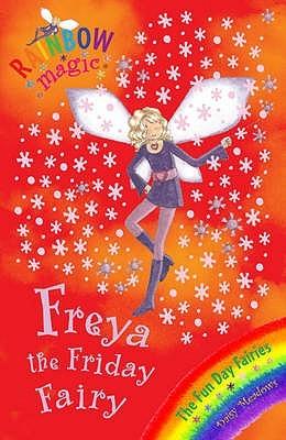 Freya the Friday Fairy (Rainbow Magic #40) by Daisy Meadows