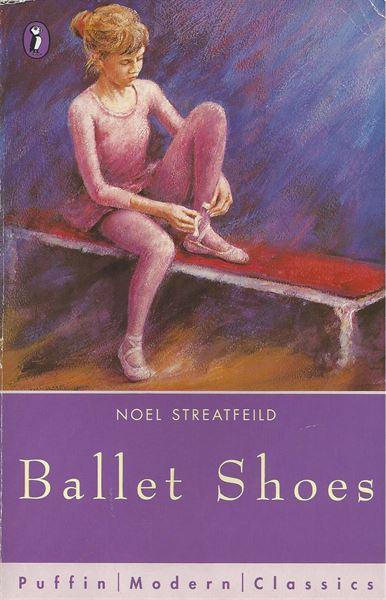Ballet Shoes by Noel Streatfeild