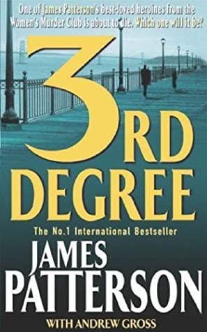 3rd Degree by James Patterson, Andrew Gross