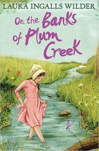 On the Banks of Plum Creek by Laura Ingalls Wilder, Garth Williams
