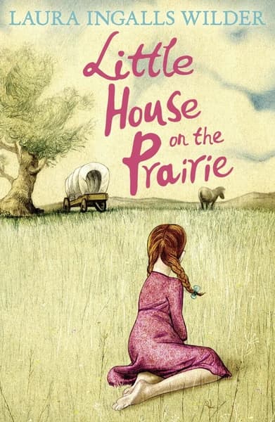 Little House on the Prairie by Laura Ingalls Wilder