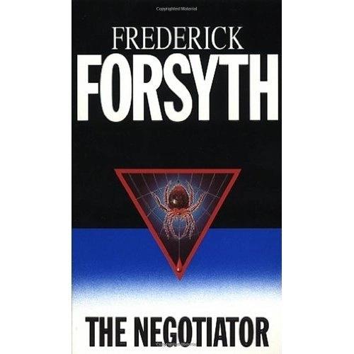 The Negotiator by Frederick Forsyth
