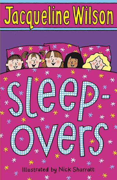 Sleep-overs by Jacqueline Wilson Nick Sharratt
