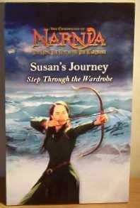 Susan's Journey: Step Through the Wardrobe by Alison Sage