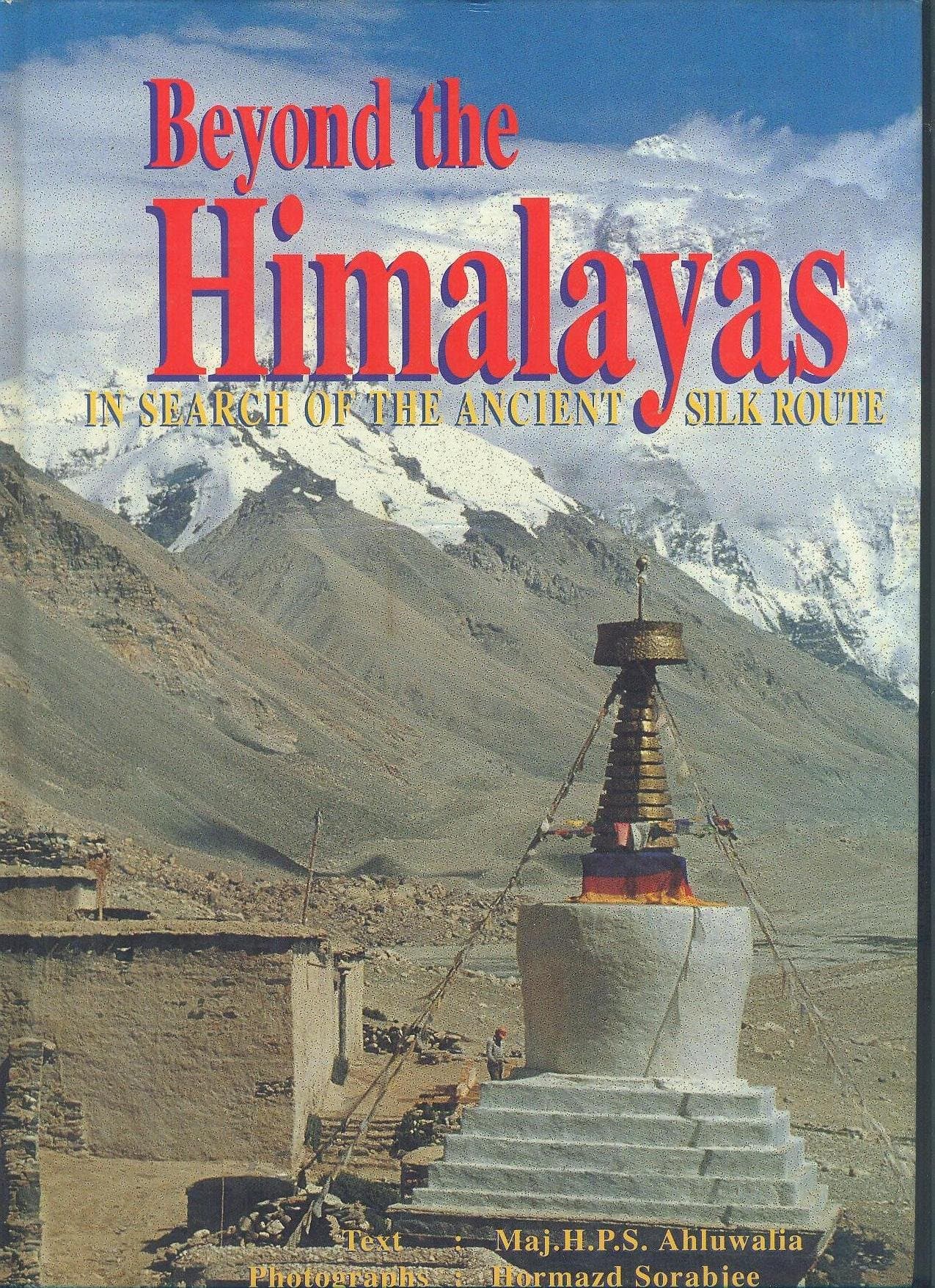 Beyond The Himalayas by Mj.H.P.S Ahluwalia
