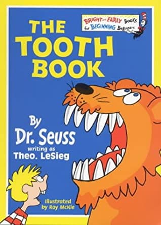 The Tooth Book by Dr. Seuss, Theo Lesieg