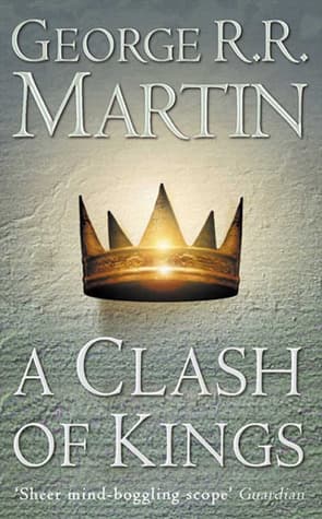 A Clash of Kings by George R. R. Martin