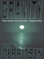 Gravity by Tess Gerritsen