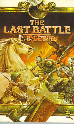 The Last Battle by Clive Staples Lewis