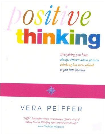 Positive Thinking by Vera Peiffer