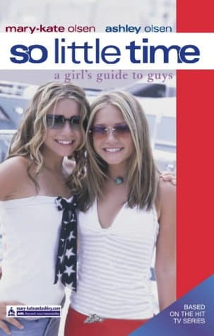 A Girl's Guide to Guys (So Little Time #10) by Unassigned