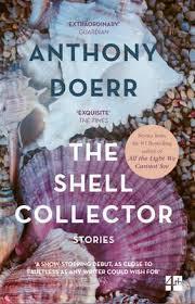 The Shell Collector by Anthony Doerr