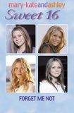 Mary Kate and Ashley sweet 16- by Olsen, Ashley