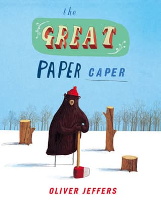 The Great Paper Caper by Oliver Jeffers