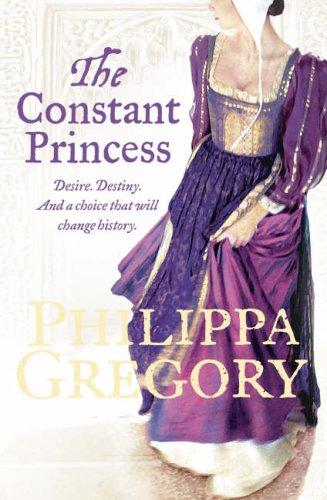 The Constant Princess by Philippa Gregory