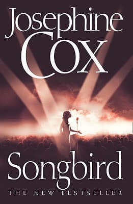 Songbird by Josephine Cox