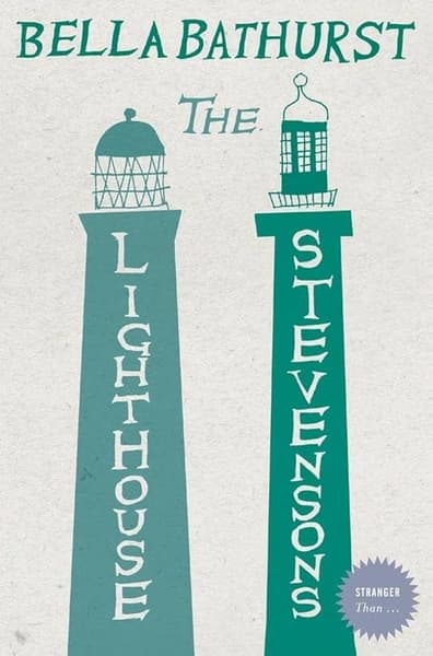 The Lighthouse Stevensons by Bella Bathurst