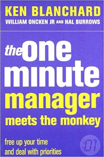 The One Minute Manager Meets the Monkey by Ken Blanchard