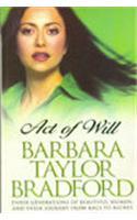 Act OF Will by Barbara Taylor Bradford