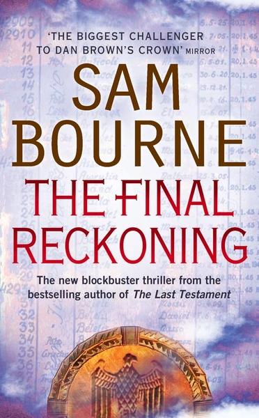 The Final Reckoning by Sam Bourne