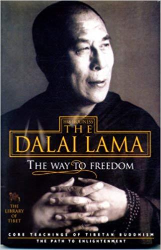 His Holiness The Dalai Lama-The way to freedom by Dalai Lama
