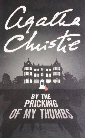 By The Pricking Of My Thumbs by Agatha Christie