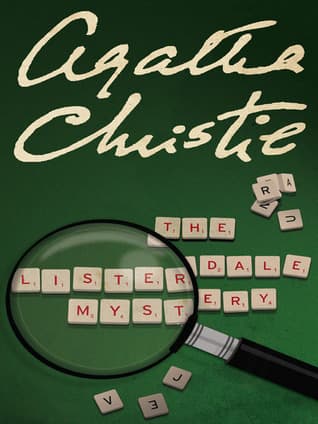 The Lister dale Mystery by Aghatha Christie