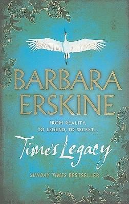 Time's Legacy by Barbara Erskine