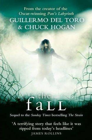 The Fall by Guillermo Del Toro, Chuck Hogan