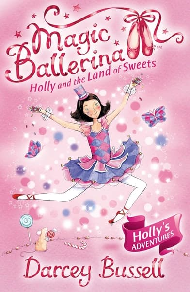 Holly and the Land of Sweets by Darcey Bussell