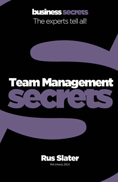 Team management secrets by Rus Slater