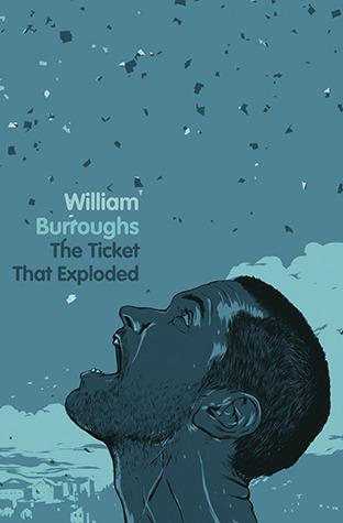 The Ticket that Exploded by William S. Burroughs