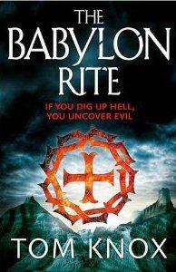 The Babylon Rite by Tom Knox
