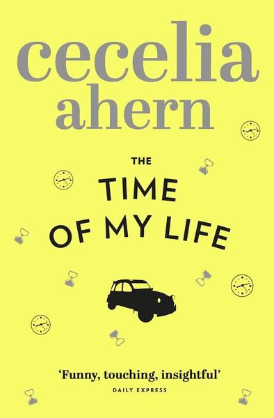 The Time of My Life by Cecelia Ahern