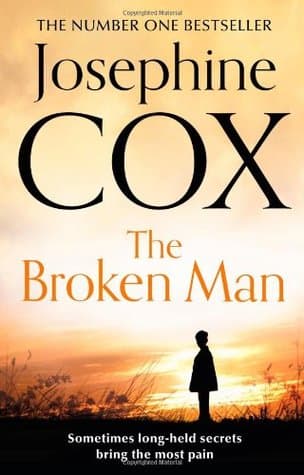 The Broken Man by Josephine Cox