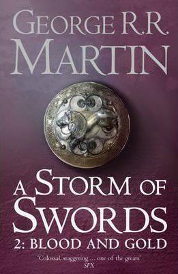 A Storm of Swords Part 2 Blood and Gold by George R. R. Martin