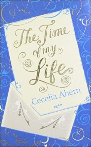 The Time of my Life by Cecelia Ahern