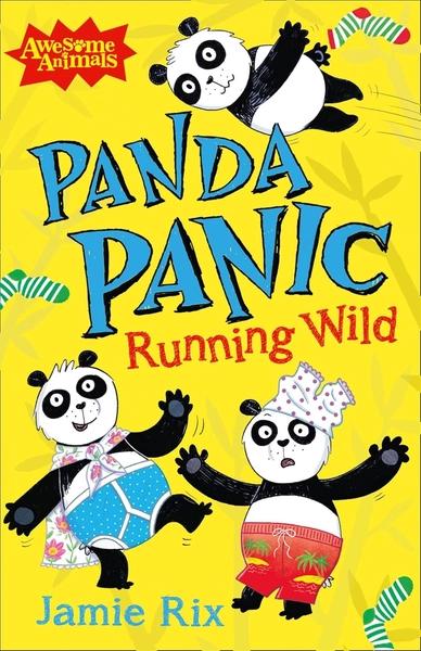 Panda Panic - Running Wild by Jamie Rix