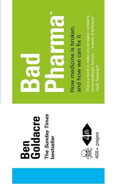 Bad Pharma by Ben Goldacre