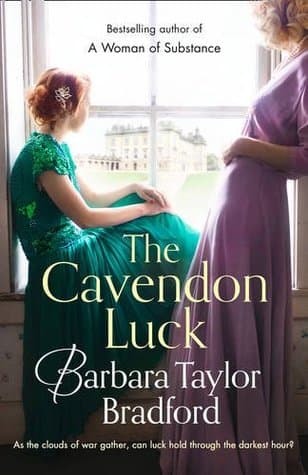 The Cavendon Luck by Barbara Taylor Bradford
