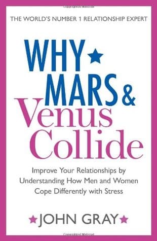 Why Mars and Venus Collide by John Gray