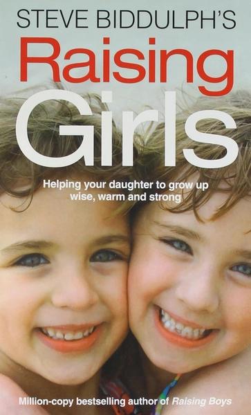 Raising girl by Steve Biddulph