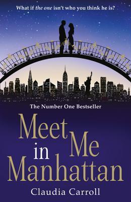 Meet Me in Manhattan by Claudia Carroll