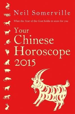 Your Chinese Horoscope 2015 by Neil Somerville